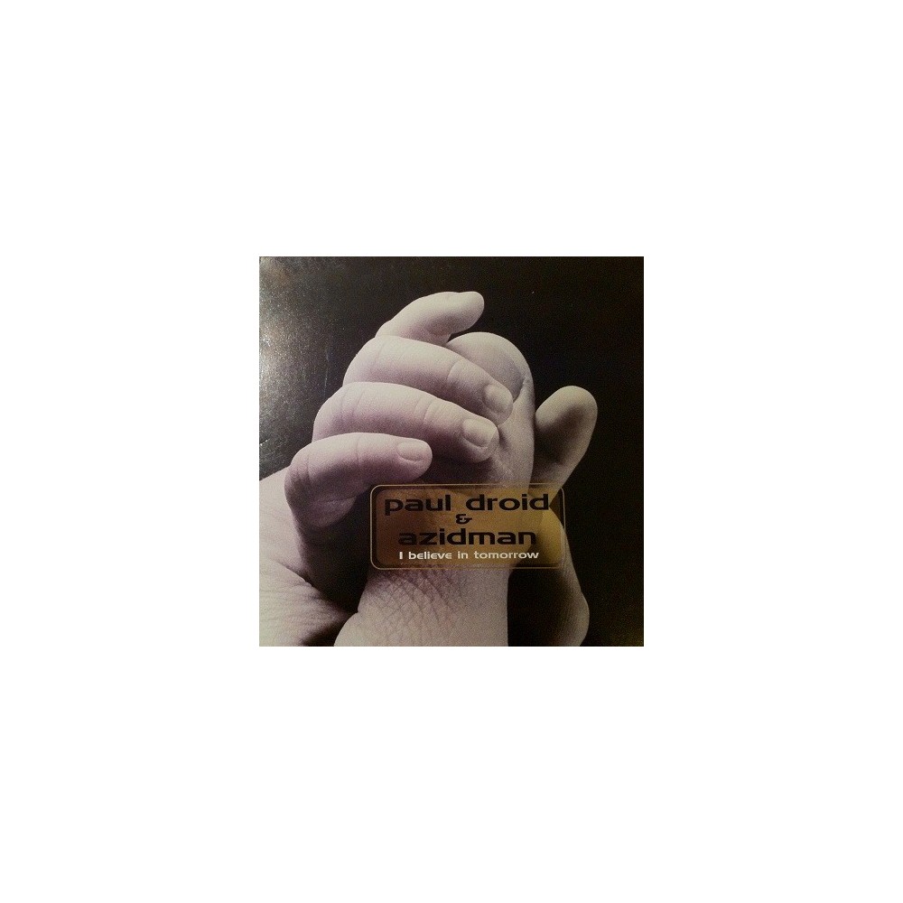 Paul Droid & Azidman - I Believe In Tomorrow(2 MANO,PELOTAZO¡¡)