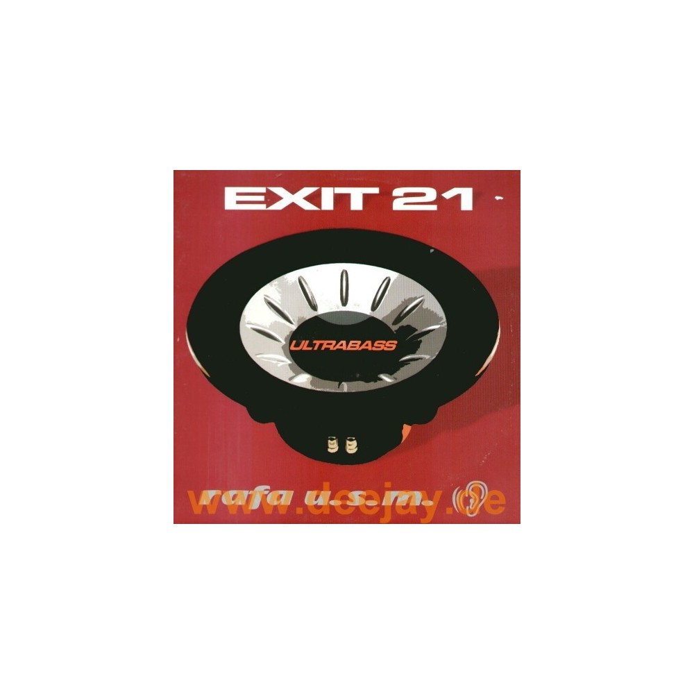 Exit 21 - Ultrabass(2 MANO,TEMAZO CHOCOLATE & COLISEUM¡¡)