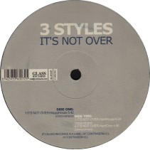 3 Styles - It's Not Over(2 MANO,BASE HARDHOUSE MUY BUSCADA,CHOCOLATE¡¡)