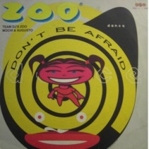 Zoo-Don't be afraid(2 MANO,CANTADO + BASE MUY BUENA¡¡)