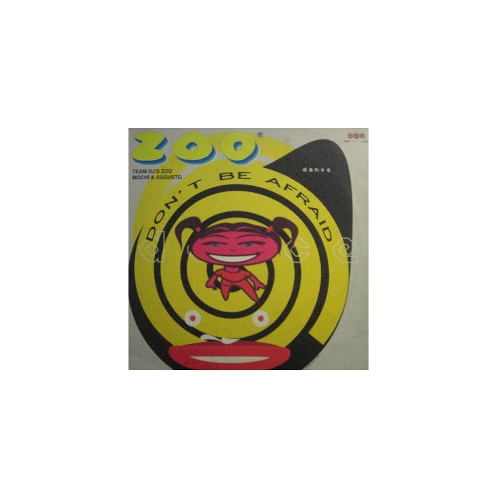 Zoo-Don't be afraid(2 MANO,CANTADO + BASE MUY BUENA¡¡)