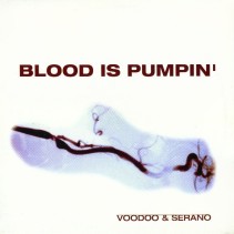 Voodoo & Serano - Blood Is Pumpin'(NUEVO,PROGRESSIVE MUY BUENO¡)