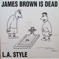 L.A. Style - James Brown Is Dead(2 MANO,COMO NUEVO¡¡)