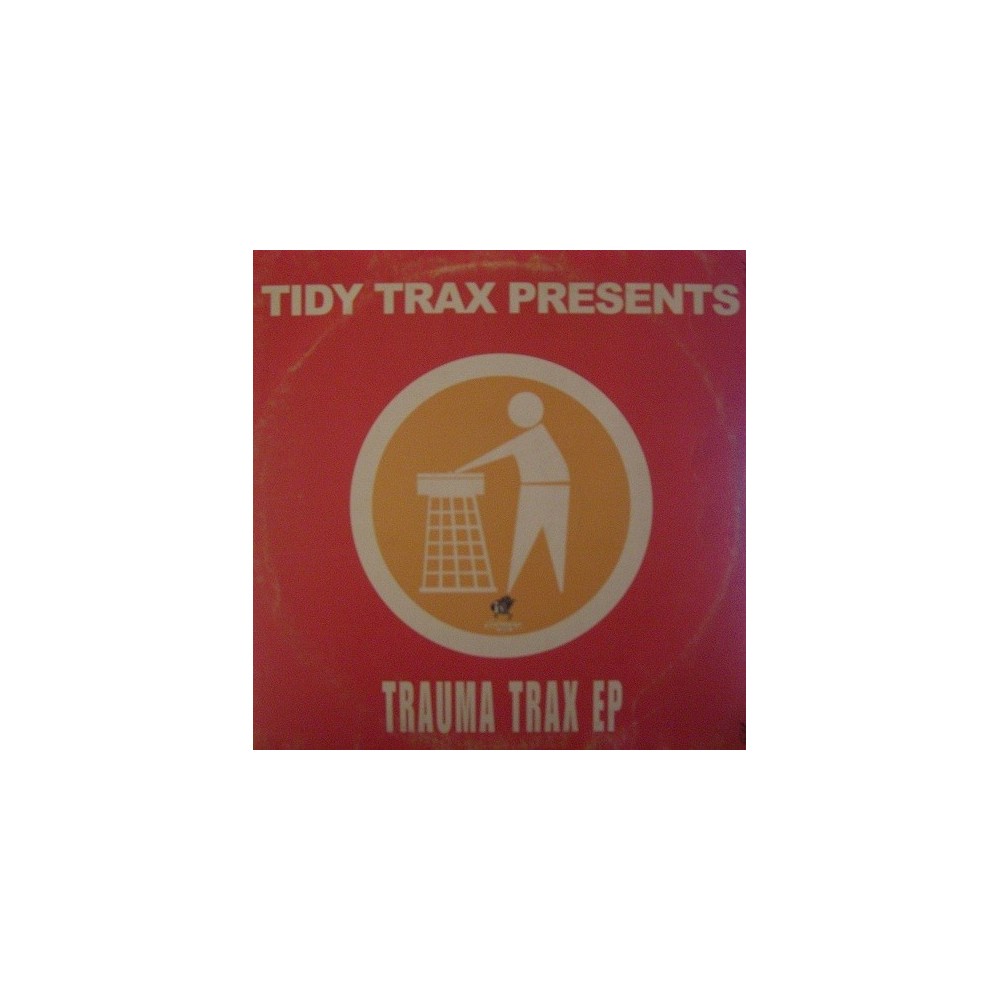 Tidy Trax presents trauma Trax EP(INCLUYE TRAUMA TRAX-THEY'RE OUT TO GET ME)