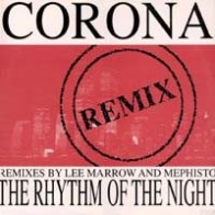 Corona - The Rhythm Of The Night (Remix)(2 MANO,INCLUYE ORIGINAL¡¡)