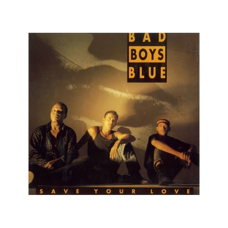 Bad Boys Blue - Save Your Love(2 MANO,TODO UN CLÁSICO DE LOS 90¡¡)
