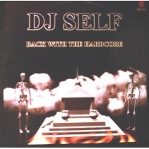 DJ Self - Back With The Hardcore ( PELOTAZO CHOCOLATERO/TRANSICIÓN CENTRAL¡¡ )