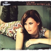 Liz Kay - When Love Becomes A Lie(CANTADITO BUENISIMO¡¡)