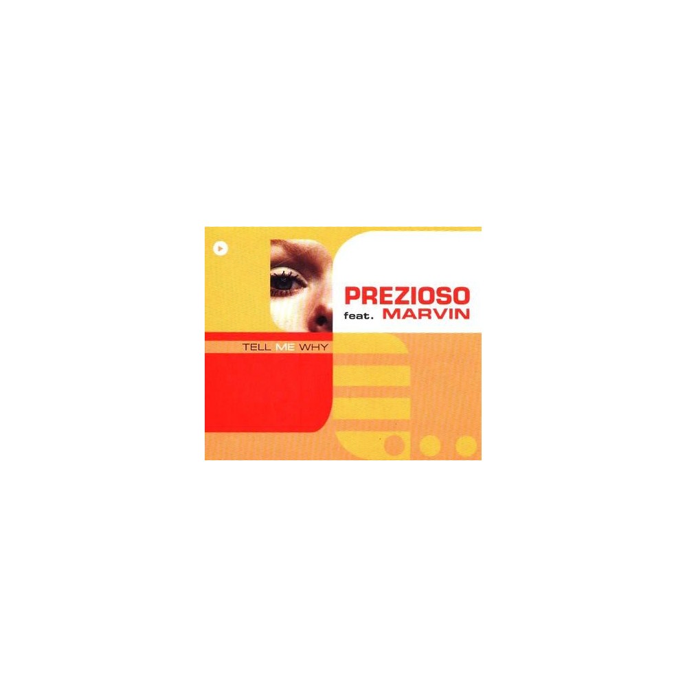 Prezioso Feat. Marvin - Tell Me Why(2 MANO,NUEVECITO¡¡)