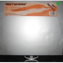 Those 2 - Get Wicked(2 MANO,BASE DE ROLLETE MUY BUENA¡¡)