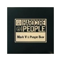 Mark V. & Poogie Bear - Hardcore People(2 MANO,NUEVECITO¡¡ TRANSICIÓN CENTRAL¡)