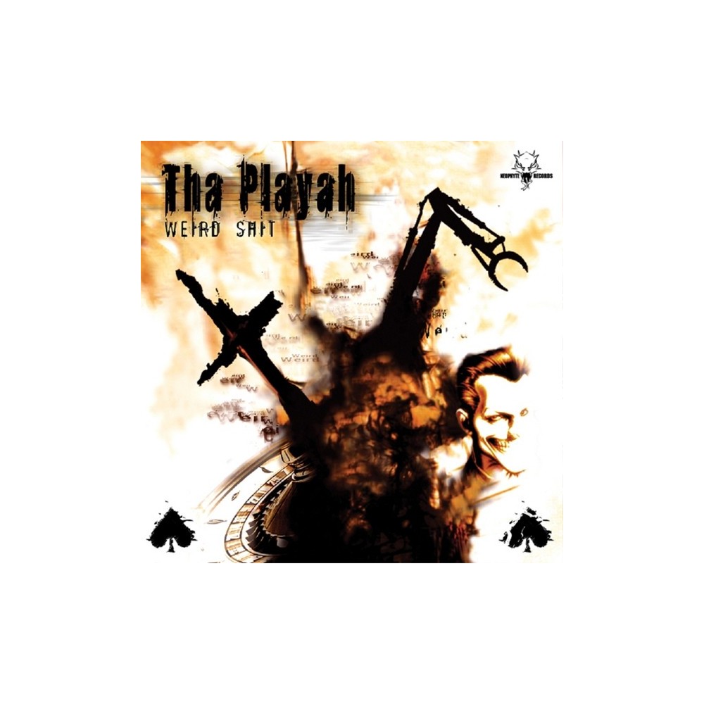 Tha Playah - Weird Shit(TEMAZO NEOHPYTE)