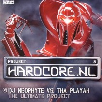 DJ Neophyte vs. Tha Playah - The Ultimate Project(PELOTAZO HARDCORE¡¡)