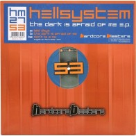 Hellsystem - The Dark Is Afraid Of Me E.P.(2 MANO,HARDCORE BLASTERS)