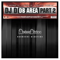 DJ D - DB Area Part 2(HARDCORE BLASTERS)