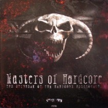 Masters of Hardcore - The Outbreak Of The Hardcore Psychopaths