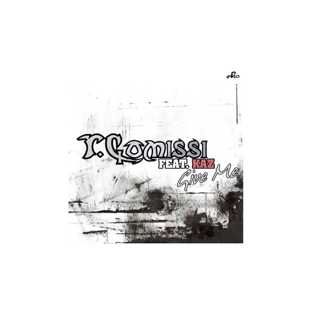 T-Comissi Feat. Kaz - Give Me