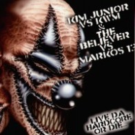 Kim Junios vs KWM & The Believer Vs Markos 13-Live Da Hardcore Or Die(2 MANO,DISCO)