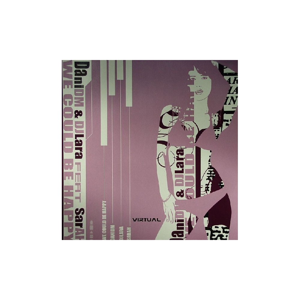 Dani DM & DJ Lara Feat Sarah - We Could Be Happy
