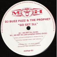 DJ Buzz Fuzz  & The Prophe - Go Get Ill