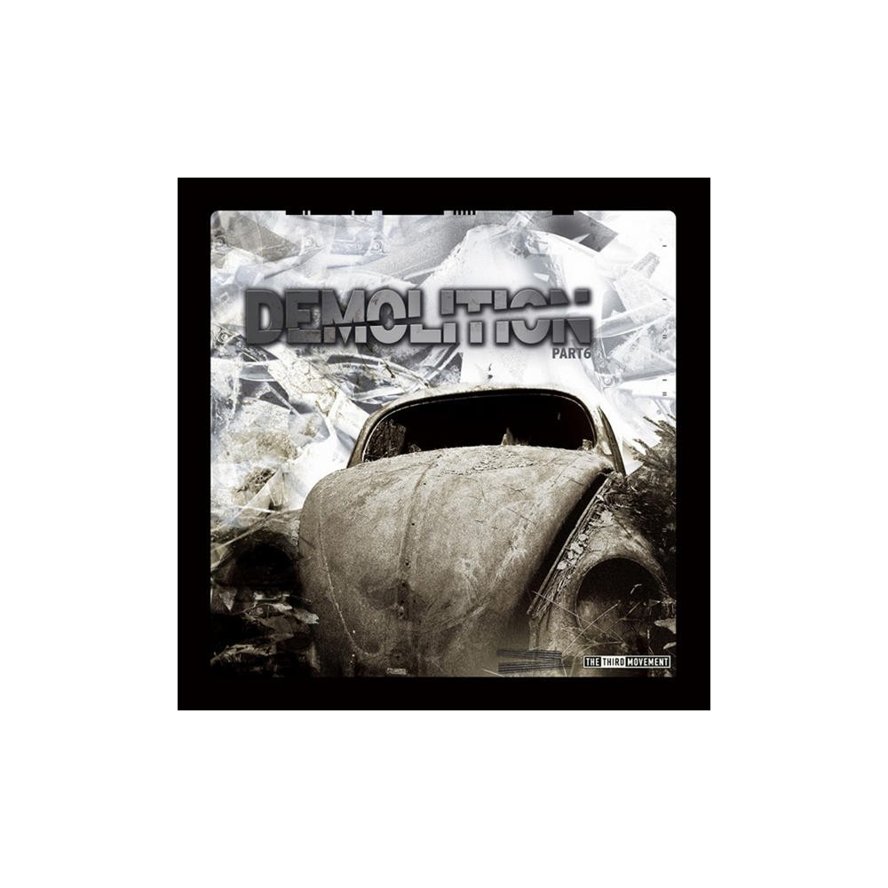 Various - Demolition Part 6(2 MANO,THIRD MOVEMENT)