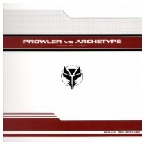 Prowler vs. Archetype - Il Futuro Rimodellato - Il Futuro È Ora(2 MANO)