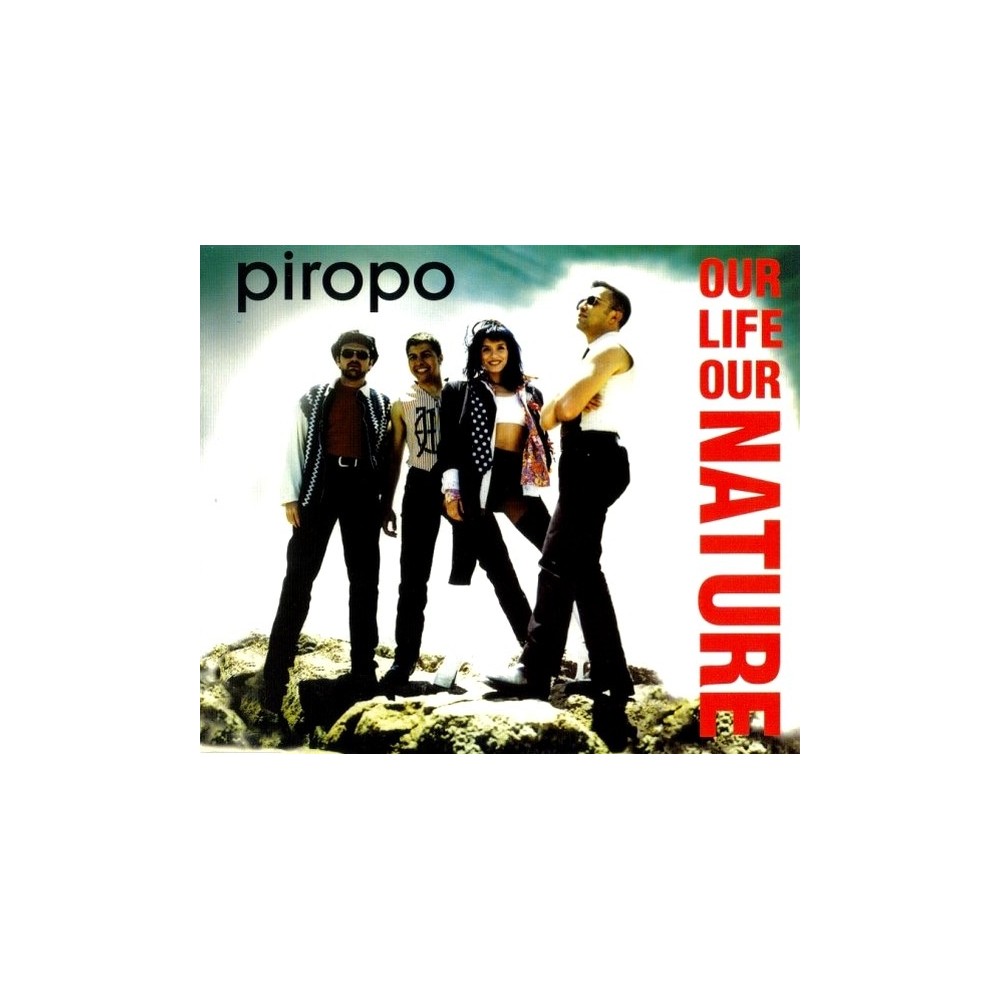 Piropo - Our Life Our Nature(2 MANO,PELOTAZO BOL RECORDS¡¡)