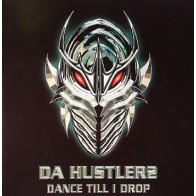 Da Hustlerz – Dance Till I Drop(2 MANO)