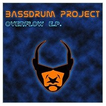Bassdrum Project – Overflow E.P. (2 MANO)