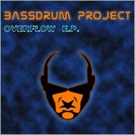 Bassdrum Project – Overflow E.P. (2 MANO)