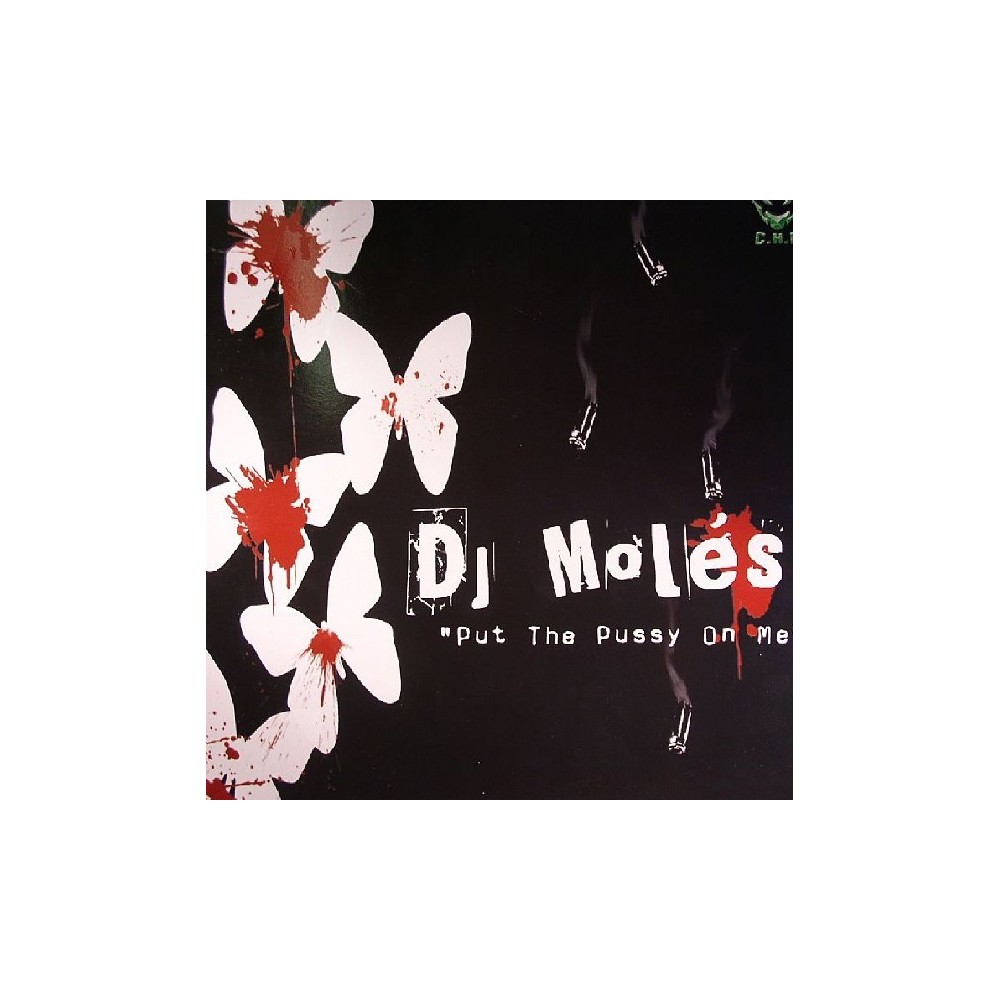 DJ Moles – Put The Pussy On Me