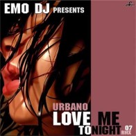 Urbano – Love Me Tonight (Rmx 07) 