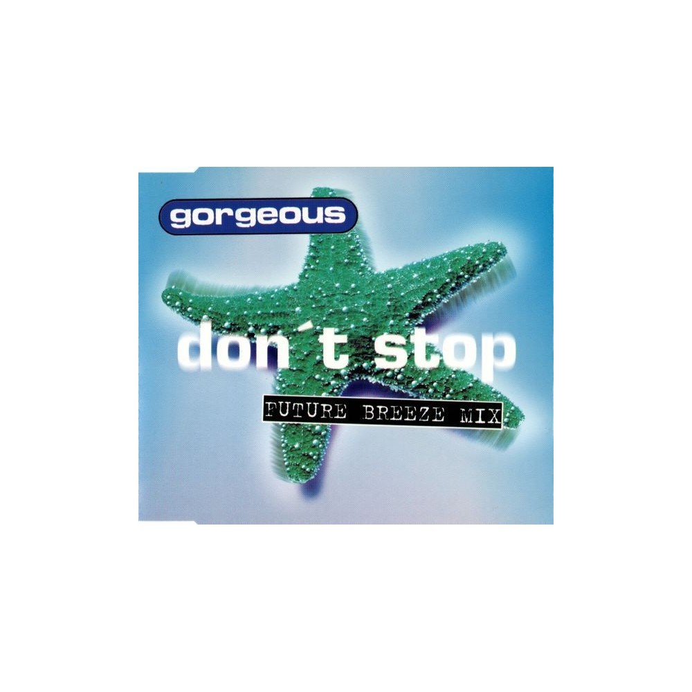 Gorgeous - Don't Stop (Future Breeze Mix)(2 MANO)