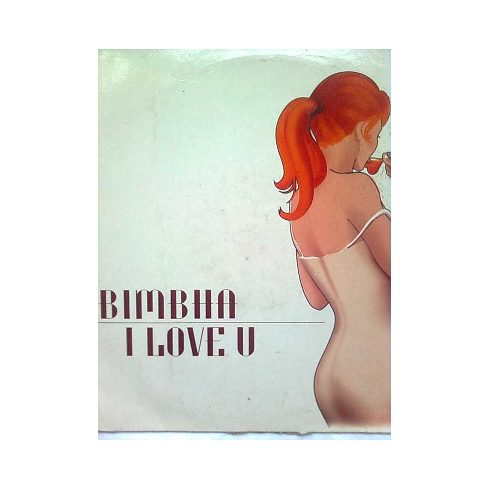 Bimbha – I Love U (2 MANO,COPIA SELLO MAX MUSIC¡¡)