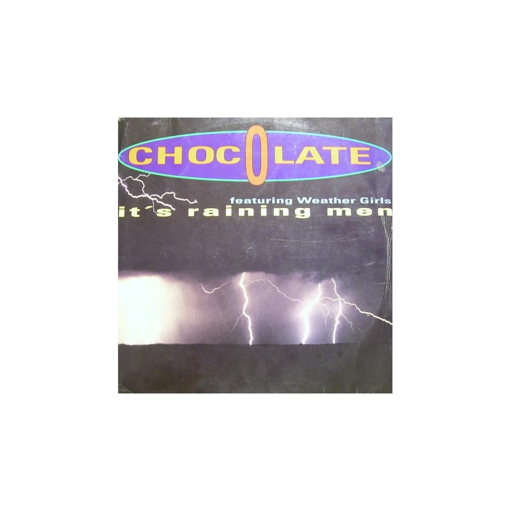 Chocolate  – It's Raining Men(2 MANO,TEMAZO¡¡¡¡¡¡)
