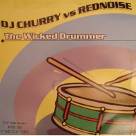 DJ Churry vs. Rednoise – The Wicked Drummer (NUEVO,LIMITE RECORDS¡¡)