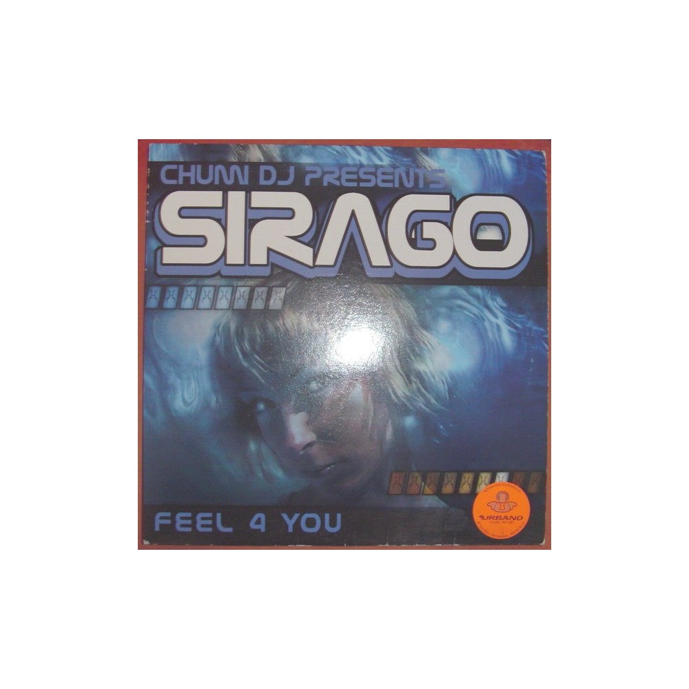 Chumi DJ Presents Sirago – Feel 4 You(2 MANO,LIMITE RECORDS¡¡)