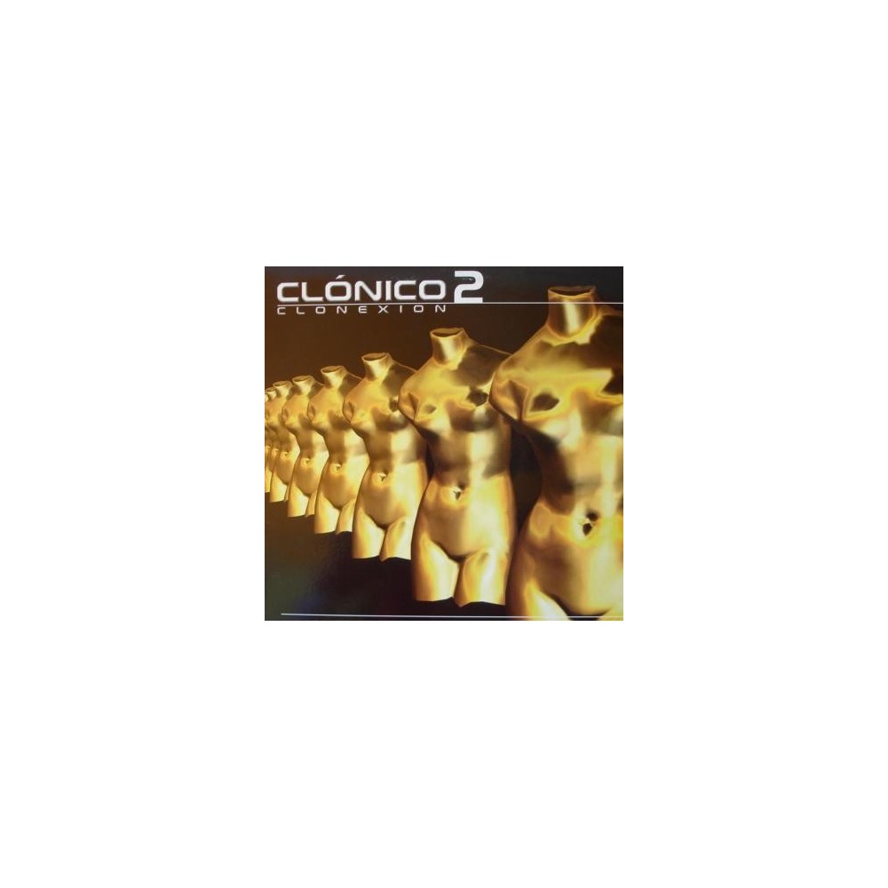 Clonico 2– Clonexion (2 MANO,MAKINA + MELODIA)