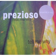 Prezioso Feat. Marvin – Tell Me Why (CLÁSICO ITALO¡¡ NUEVO)