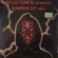 Sergio Torcal – Bumping E.P. Vol. 1 (MUYYY BUSCADO¡¡¡ NUEVO)