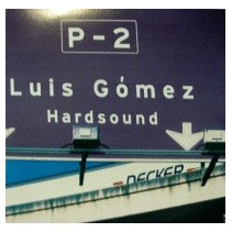 Luis Gomez – Hardsound(2 MANO,BASE MUY BUENA DJ OMAR)