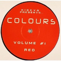 Kideva Presents Colours – Volume 1 - Red(2 MANO,SONIDO LIMITE HARDHOUSE¡)