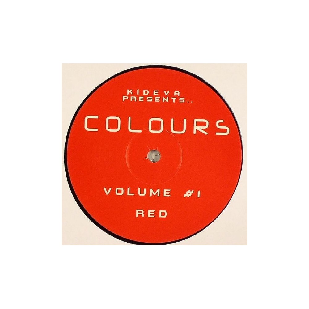 Kideva Presents Colours – Volume 1 - Red(2 MANO,SONIDO LIMITE HARDHOUSE¡)