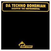 Da Techno Bohemian – Droppin' The Instrumental (2 MANO,PROGRESIVO MUY BUENO¡)