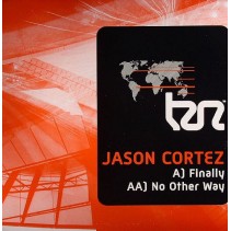 Jason Cortez – Finally / No Other Way 