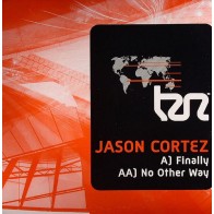 Jason Cortez – Finally / No Other Way 