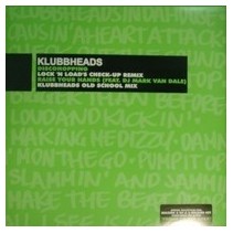 Klubbheads – Discohopping / Raise Your Hands(2 MANO,HARDHOUSE)