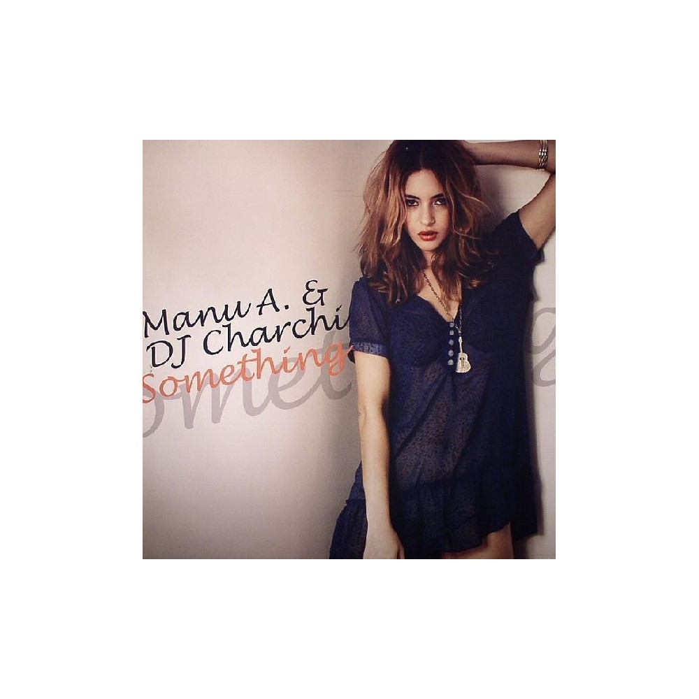 Dj Charci & Manu A - Something