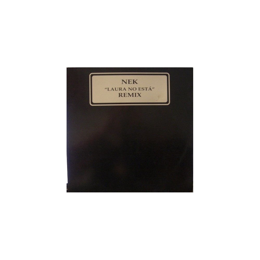 Nek – Laura No Está (Remix) (2 MANO,COMO NUEVO¡¡ TEMAZO MUY BUSCDO¡¡)