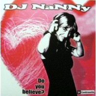 DJ Nanny – Do You Believe(DISCO NUEVO,CANTADITO + POKY COLACAO)
